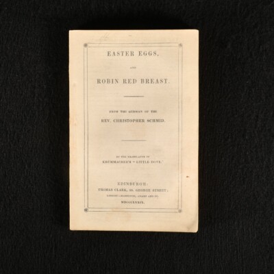 1839 Easter Eggs And Robin Red Breast Christopher Schmid Scarce First English...