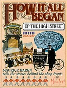 How it All Began Up the High Street von Maurice E. ... | Buch | Zustand sehr gut