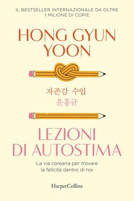 Hong Gyun Yoon Lezioni di autostima. La via coreana per  (Paperback) (UK IMPORT)