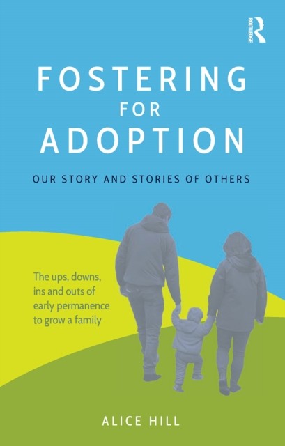 Fostering for Adoption by Alice Hill - - Image 5