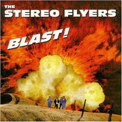 Stereo Flyers,the - Blast