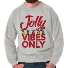 Cool Christmas Jolly Vibes Only Xmas Lights Womens or Mens Crewneck Sweatshirt