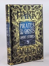 PIRATES & GHOSTS SHORT STORIES Gothic Fantasy Lovecraft Homer Doyle Wells *NEW*