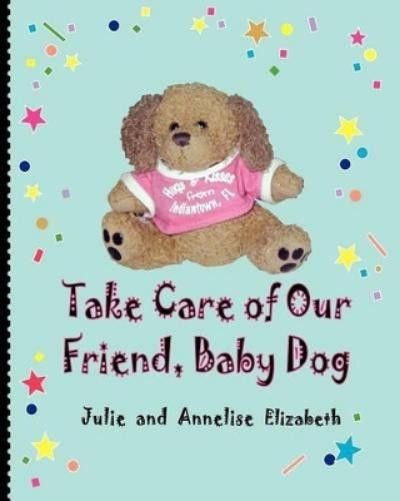 Julie Elizabeth Annelise Eli Take Care of Our Friend, Ba (Pa