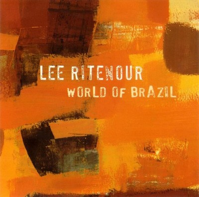 Ritenour, Lee - World Of Brazil CD NEU