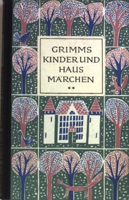 Kinder- und Hausmärchen: BAND 2. u.a. Die Hirtenbüblein, Doktor Allwissend, Up R