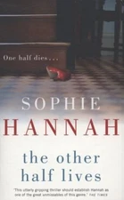The Other Half Lives by Sophie Hannah