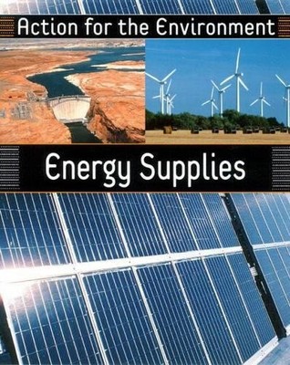 Energy Supplies (Action for the Environment),Chris Oxlade