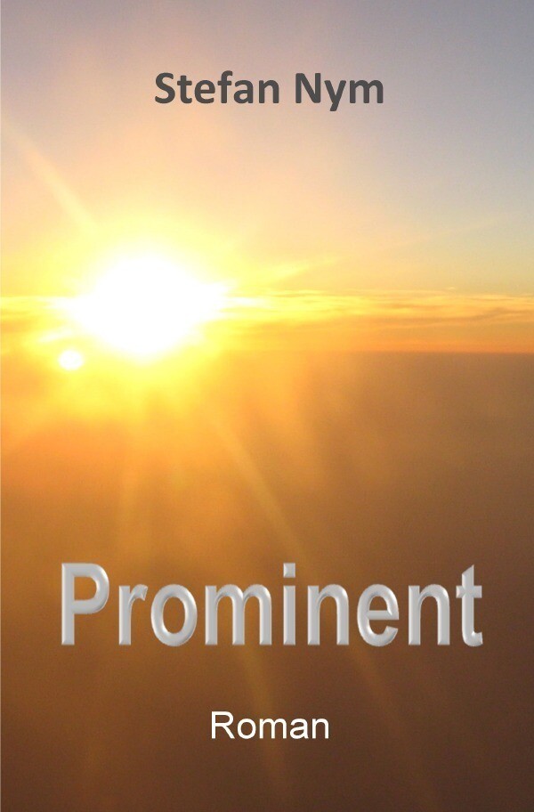 Thumbnail - Prominent | Stefan Nym | Taschenbuch | 420 S. | Deutsch | 2015 |