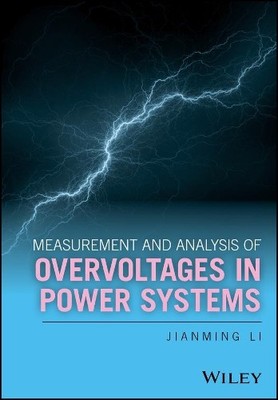 Measurement and Analysis of Overvoltages in Power Systems by ... - 9781119128991
