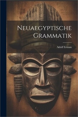 Neuaegyptische Grammatik (Paperback or Softback)