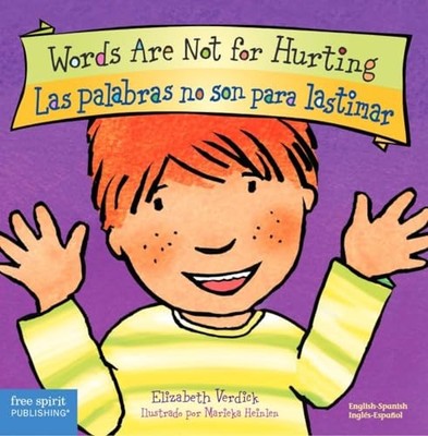 Words Are Not for Hurting / Las palabras no son para lastimar Board Book (Be...