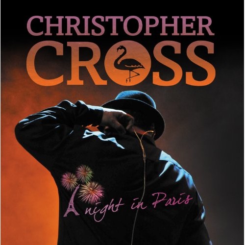 Christopher Cross - A Night in Paris