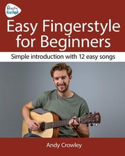 Andy Guitar Easy Fingerstyle For Beginners: Simple introduction with 12 easy