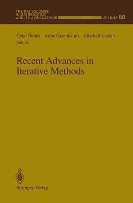 Recent Advances in Iterative Methods by Gene Golub (English) Paperback Book