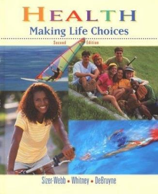 Health: Making Life Choices, Second Edition (NTC: HLTH MAK LIFE CHOICE REG)