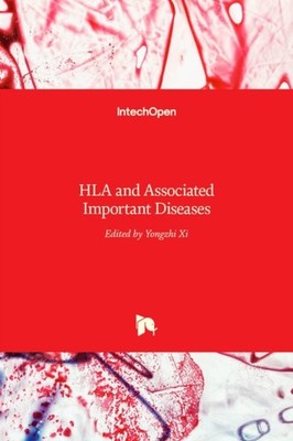 Xi - HLA and Associated Important Diseases - New hardback or cased boo - X555z