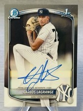 🔥⚾️CARLOS LAGRANGE 2025 Bowman Chrome 1st Base ON-CARD Auto #YANKEES PHENOM⚾️🔥