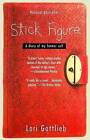 Stick Figure: A Diary of My Former Self by Lori Gottlieb (Paperback / softback)