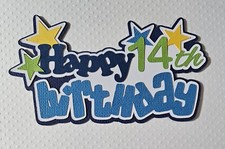 Happy Birthday Boy 14th Title. Scrapbook, Card Making Paper Piecing