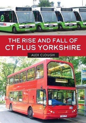 Alex Clough The Rise and Fall of CT Plus Yorkshire (Paperback)
