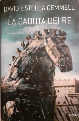 LA CADUTA DEI RE - David, Stella Gemmell - Piemme 2008 - Foto 1 di 5