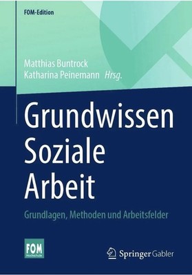 Grundwissen Soziale Arbeit | Matthias Buntrock (u. a.) | Taschenbuch | xi | 2023