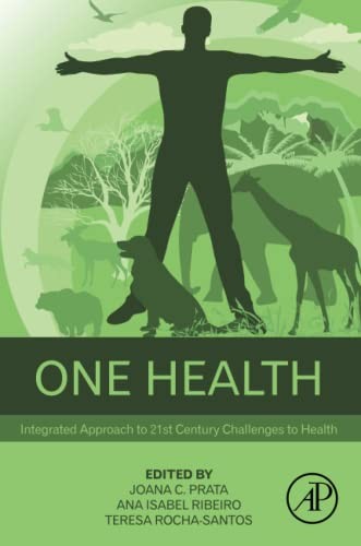 One Health: Integrated Approach to 21st Century, Prata, Ribeiro, Rocha-Santo,#