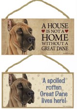 Great Dane Dog Sign Plaque 10"x5" House not Home, Spoiled Lives Here Love