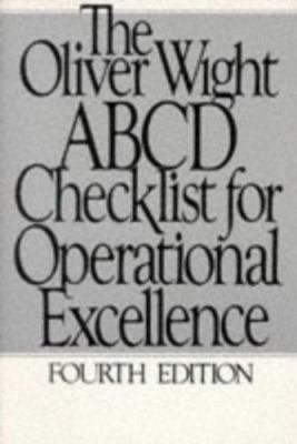 The Oliver Wight ABCD Checklist for Operational Excellence (The Oliver Wight Com
