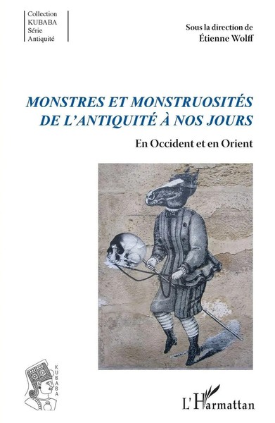 Etienne Wolff | Monstres Et MonstruositéS De L'antiquité à Nos Jours | Buch-image