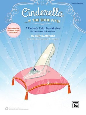 Cinderella If the Shoe Fits! Choir Vook & Online Audio