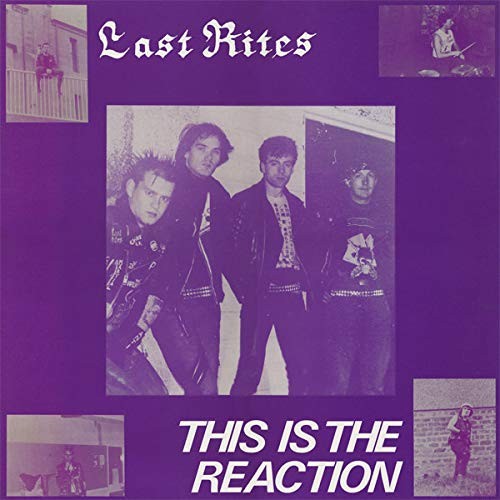 Last Rites This Is the Reaction (Vinyl LP)