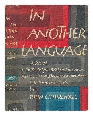 In Another language: A Record of the Thirty-year Relationship between Thomas...