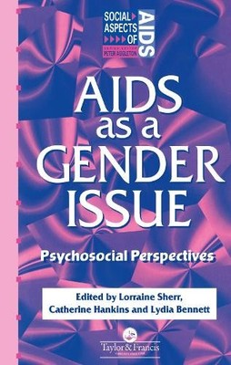 AIDS as a Gender Issue by Lydia Bennett, Catherine Hankins, L... - 9780748402311
