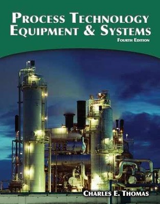 Process Technology Equipment and Systems - Paperback, by Thomas Charles - Good