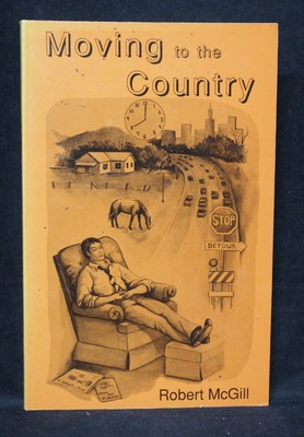 Moving To The Country By Robert McGill Paperback