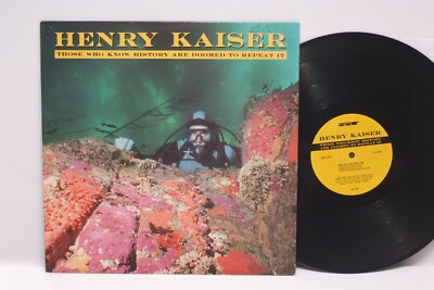 LP Henry Kaiser : Those who know history are doomed to repeat it. DARK STAR30min
