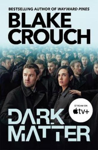 Blake Crouch Dark Matter (Tascabile)