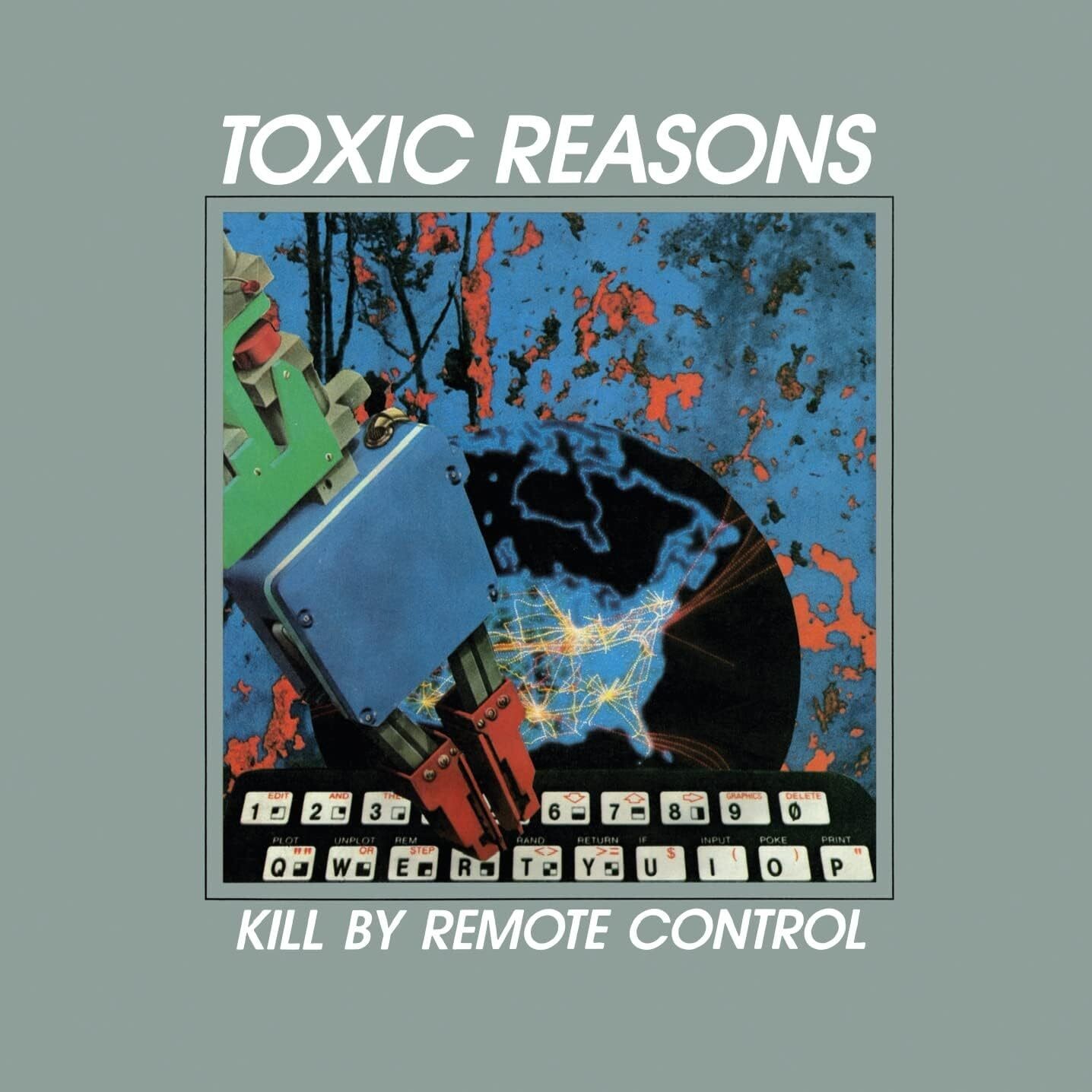 Альбом Toxic Reasons Kill By Remote Control (CD)