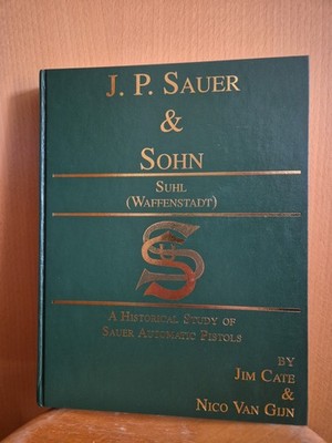 J.P. Sauer & Sohn Suhl - A Historical Study of Sauer Automatic Pistols #0667