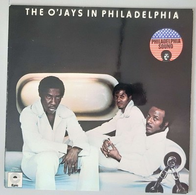 The O'Jays   ''In Philadelphia'' (Epic   EPC 65469)