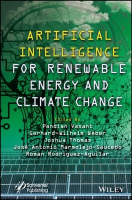 Artificial Intelligence in Renewable Energy and Cl imate Change Vasant Hardback