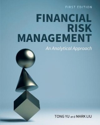 Mark Liu Tong Yu Financial Risk Management (Paperback)