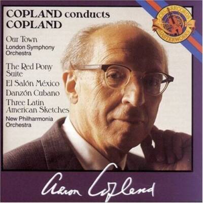 Copland Conducts Copland: Our Town The Red Pony Suite El Saln Mxico - GOOD