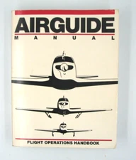 The Airguide Manual by Monty Navarre 1987 PB Flight Operations Handbook