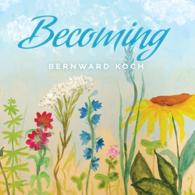 Bernward Koch Becoming (CD)
