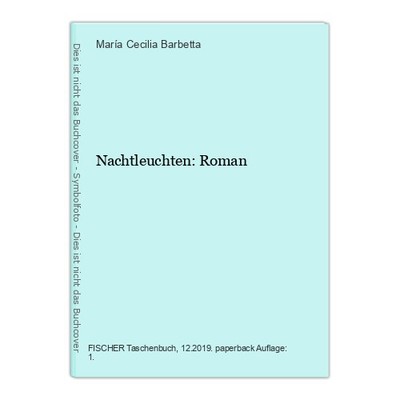 Nachtleuchten: Roman Barbetta, María Cecilia: