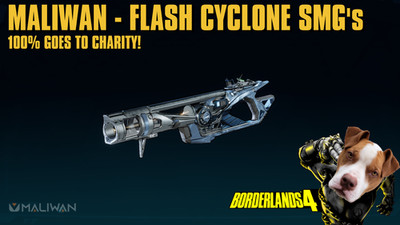 LVL 60 Borderlands 4 - MALIWAN FLASH CYCLONE SMG's - 100% CHARITY!