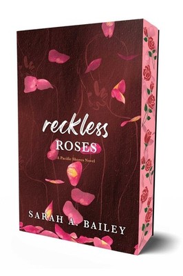 Reckless Roses by Sarah A. Bailey Paperback Book